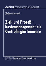 Ziel- und Prozeßkostenmanagement Als Controllinginstrumente