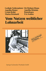 Vom Nutzen weiblicher Lohnarbeit