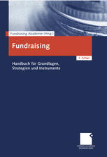 Fundraising : Handbuch Für Grundlagen, Strategien und Instrumente.