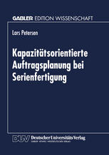 Kapazitätsorientierte Auftragsplanung bei Serienfertigung