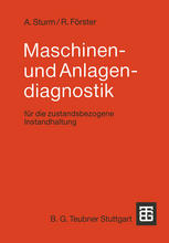 Maschinen- und Anlagendiagnostik : Für die zustandsbezogene Instandhaltung