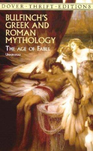 Bulfinch's Mythology The Age of Fable The Age of Chivalry; Legends of Charlemagne