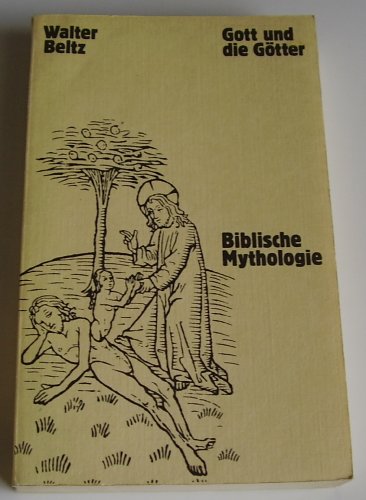 Gott und die Götter biblische Mythologie