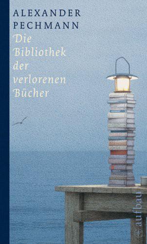 Die Bibliothek der verlorenen Bücher