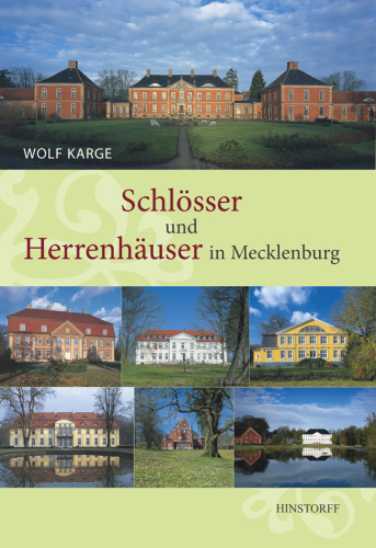 Schlösser und Herrenhäuser in Mecklenburg