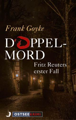 Doppelmord Fritz Reuters erster Fall