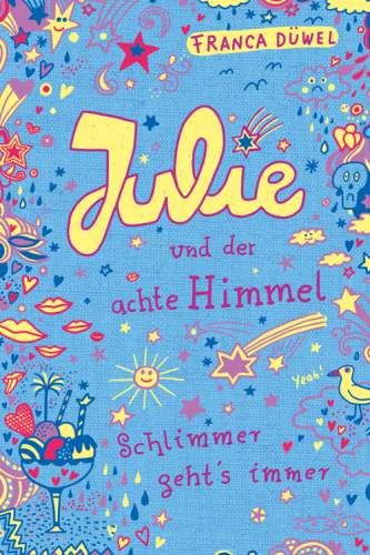 Julie und der achte Himmel Schlimmer geht's immer (5)