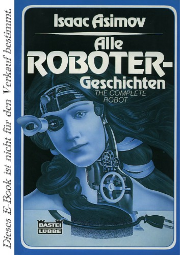 Alle Roboter-Geschichten. The complete robot