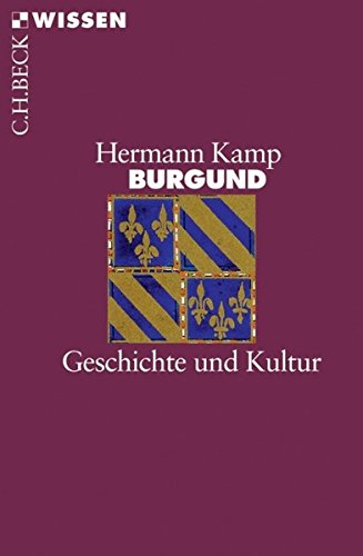 Burgund. Geschichte und Kultur.