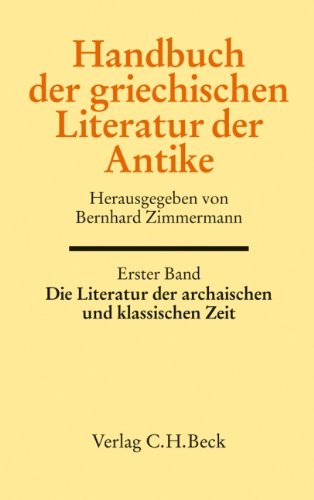 Die Literatur der archaischen und klassischen Zeit