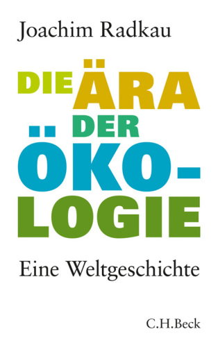 Die Ära der Ökologie