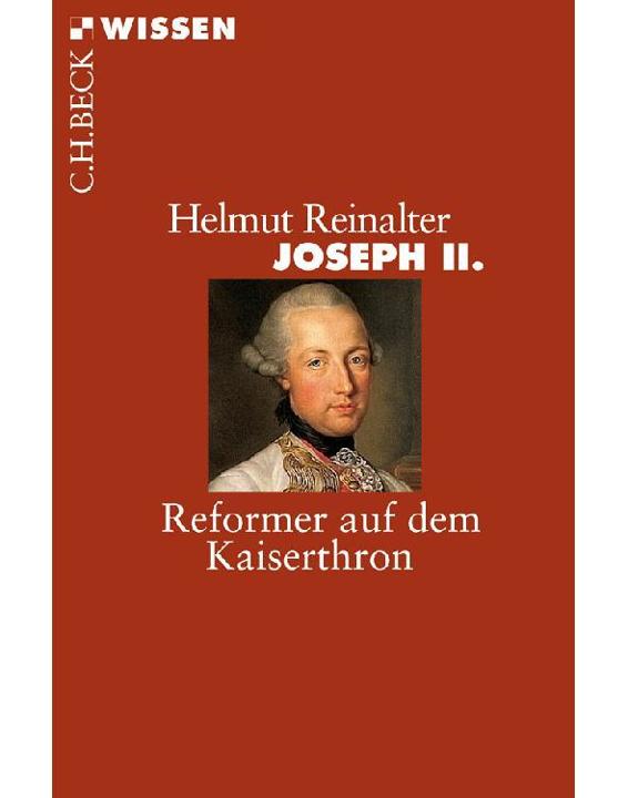 Joseph II. Reformer auf dem Kaiserthron