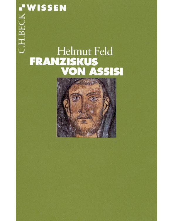 Franziskus von Assisi (Beck'sche Reihe) (German Edition)