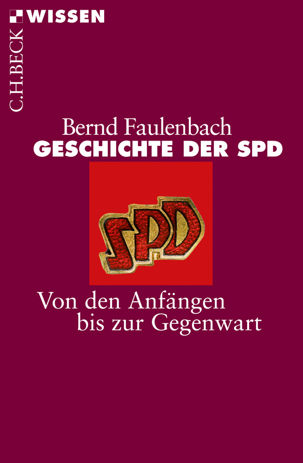 Geschichte der SPD : von den Anfängen bis zur Gegenwart