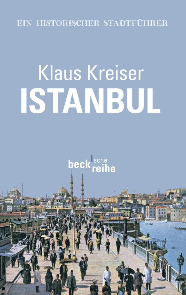 Istanbul Ein historischer Stadtführer