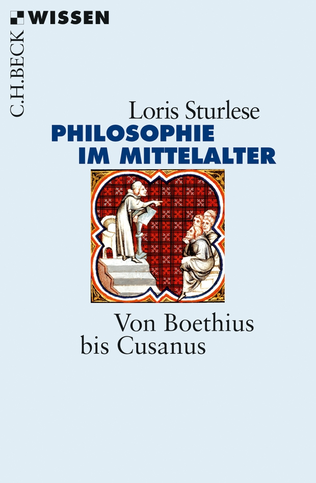 Die Philosophie im Mittelalter Von Boethius bis Cusanus