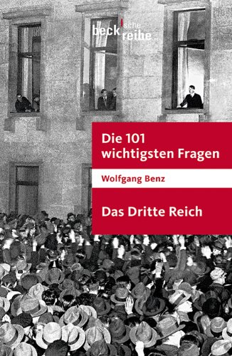 Das Dritte Reich : die 101 wichtigsten Fragen