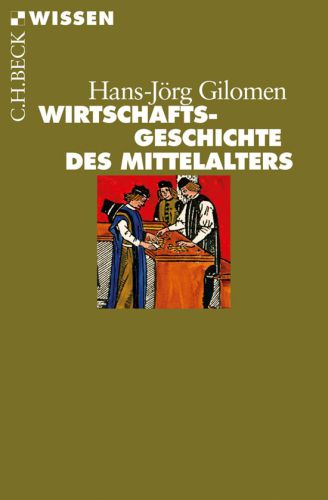 Wirtschaftsgeschichte des Mittelalters