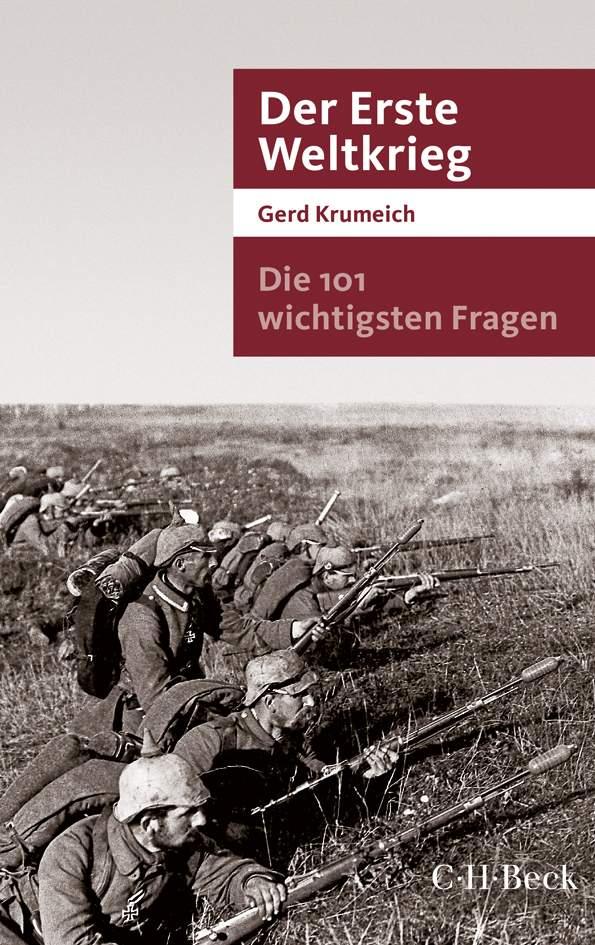 Der Erste Weltkrieg : die 101 wichtigsten Fragen