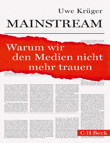 Mainstream : Warum wir den Medien nicht mehr trauen.