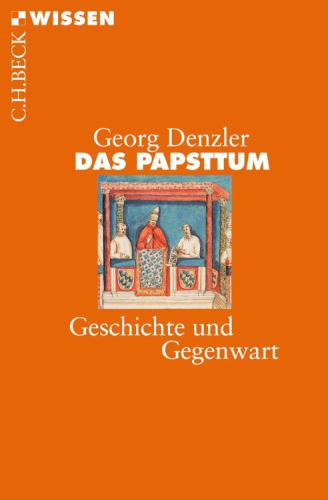 Denzler, Das Papsttum.