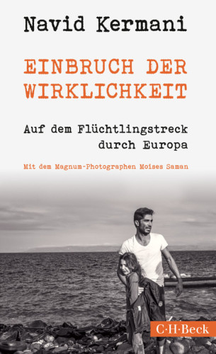 Einbruch der Wirklichkeit : auf dem Flüchtlingstreck durch Europa