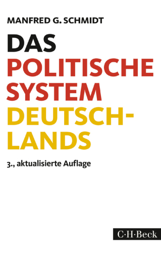 Das politische System Deutschlands : Institutionen, Willensbildung und Politikfelder