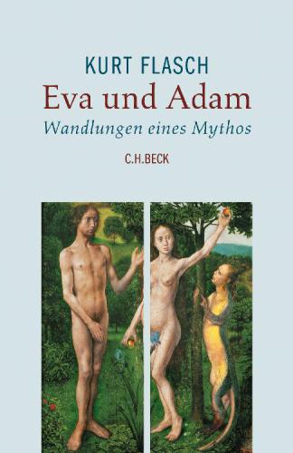 Eva und Adam: Wandlungen eines Mythos.