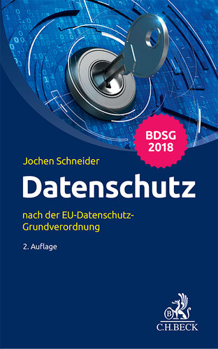 Datenschutz nach der EU-Datenschutz-Grundverordnung