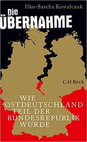 Die Übernahme : Wie Ostdeutschland Teil der Bundesrepublik wurde.