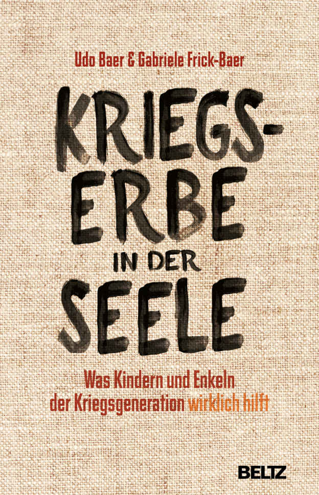 Kriegserbe in der Seele was Kindern und Enkeln der Kriegsgeneration wirklich hilft