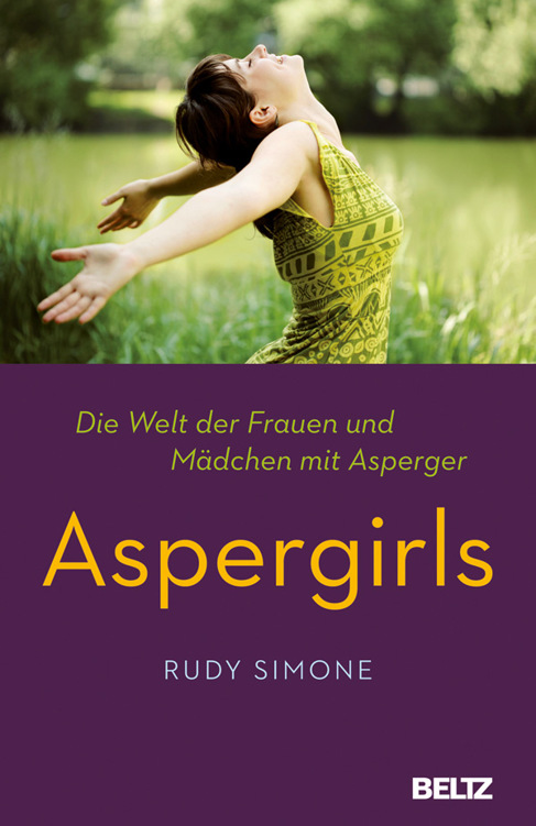 Aspergirls : die Welt der Frauen und Mädchen mit Asperger