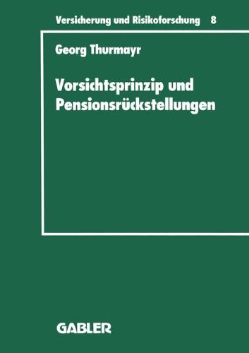 Vorsichtsprinzip Und Pensionsruckstellungen