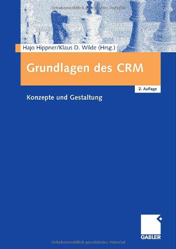 Grundlagen des CRM : Konzepte und Gestaltung