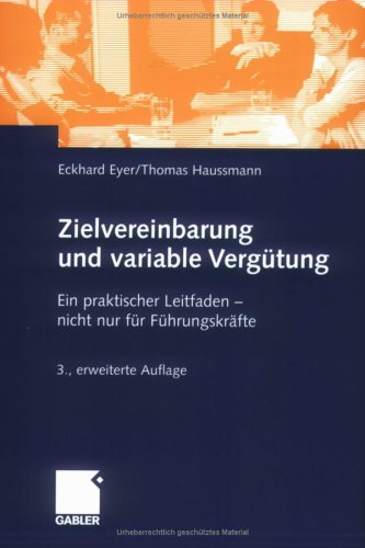 Zielvereinbarung Und Variable Vergütung. Ein Praktischer Leitfaden   Nicht Nur Für Führungskräfte