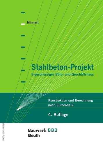 Stahlbeton-Projekt 5-geschossiges Büro- und Geschäftshaus ; Konstruktion und Berechnung nach Eurocode 2