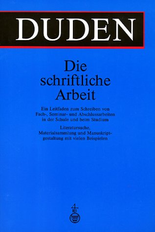 Duden. Die Schriftliche Arbeit