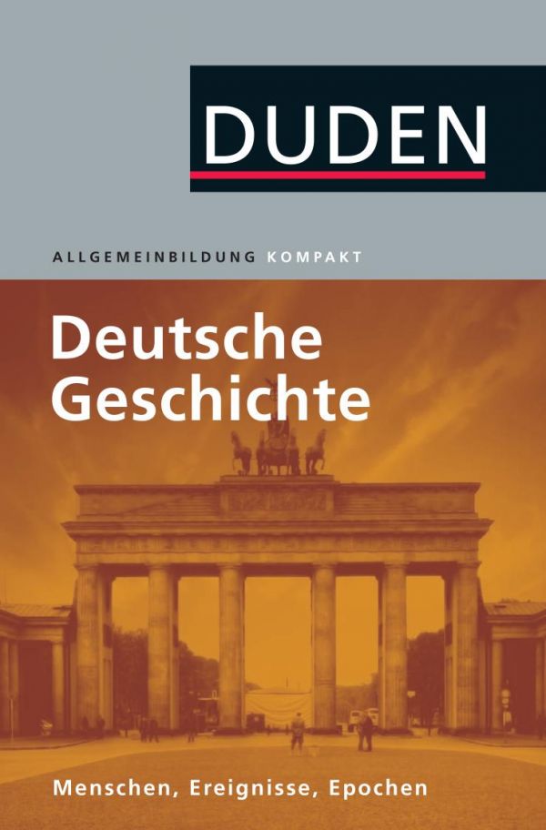 Duden Allgemeinbildung Deutsche Geschichte