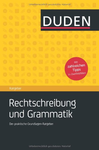 Duden Ratgeber - Rechtschreibung und Grammatik