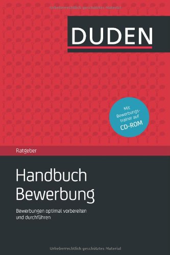 Handbuch Bewerbung : Bewerbungen optimal vorbereiten und durchführen : [mit Bewerbungstrainer auf CD-Rom]