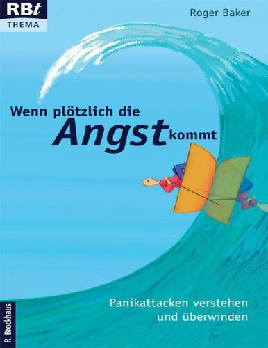 Wenn Plötzlich die Angst kommt