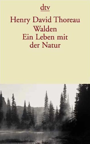 Walden. Ein Leben mit der Natur