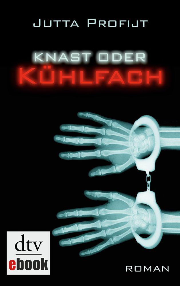 Knast oder Kühlfach