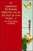 Nehmen Wir An, Die Kuh Ist Eine Kugel...' Nur Keine Angst Vor Physik