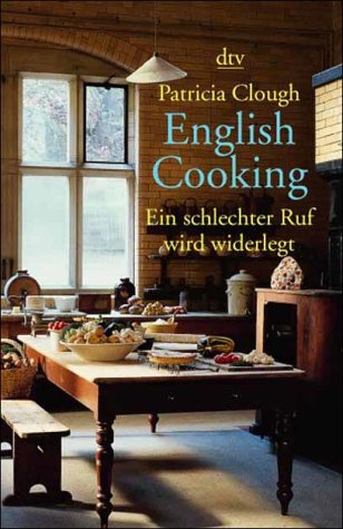 English Cooking. Ein schlechter Ruf wird widerlegt