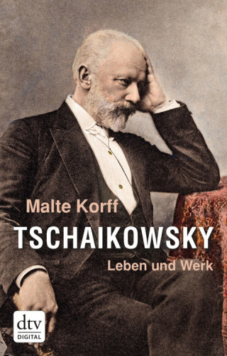 Tschaikowsky Leben und Werk