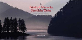 Sämtliche Werke. Kritische Studienausgabe in 15 Bänden. Herausgegeben von G. Colli und M. Montinari.