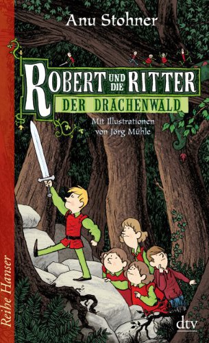 Robert und die Ritter - Der Drachenwald (Robert und die Ritter, #2)