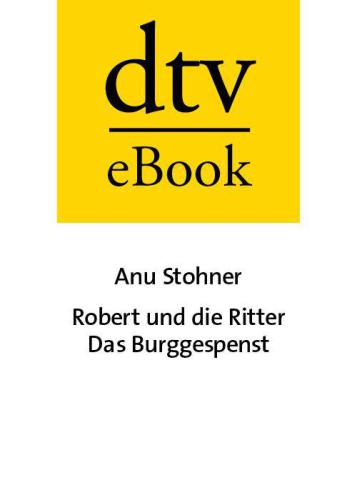 Robert und die Ritter [...] Das Burggespenst