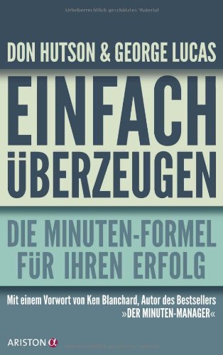 Einfach überzeugen die Minuten-Formel für Ihren Erfolg